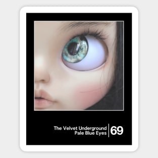 The Velvet Underground - Pale Blue Eyes / Minimal Style Graphic Artwork Magnet